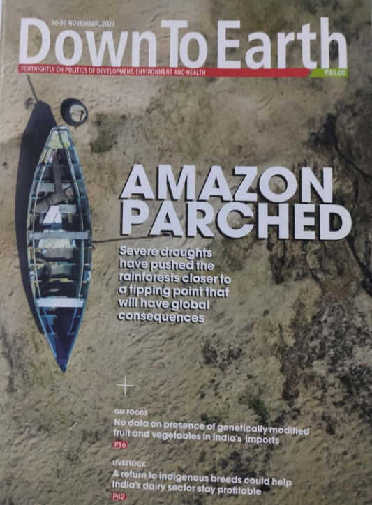Down to Earth Fortnightly November 16-30 2023 Edition[English Medium]