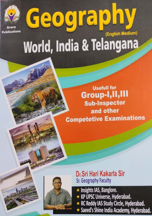 TSPSC Geography World,India & Telangana By Sri Hari Kakarla Sir Useful for Group 1,2,3,SI & Other Exams[English Medium]April 2024Ed