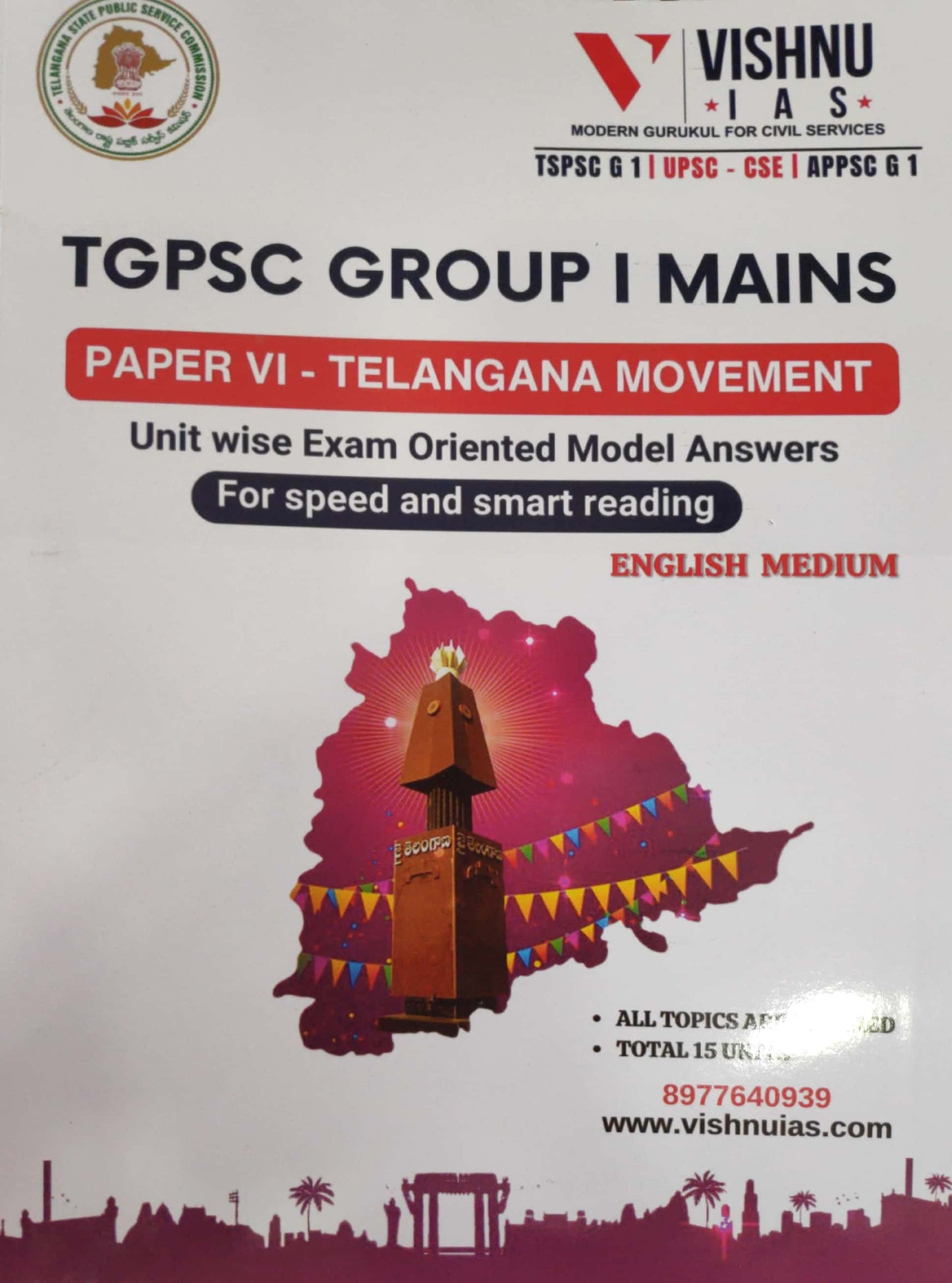 Vishnu IAS TGPSC Group 1 Mains Paper 6 Telangana Movement[English Medium]