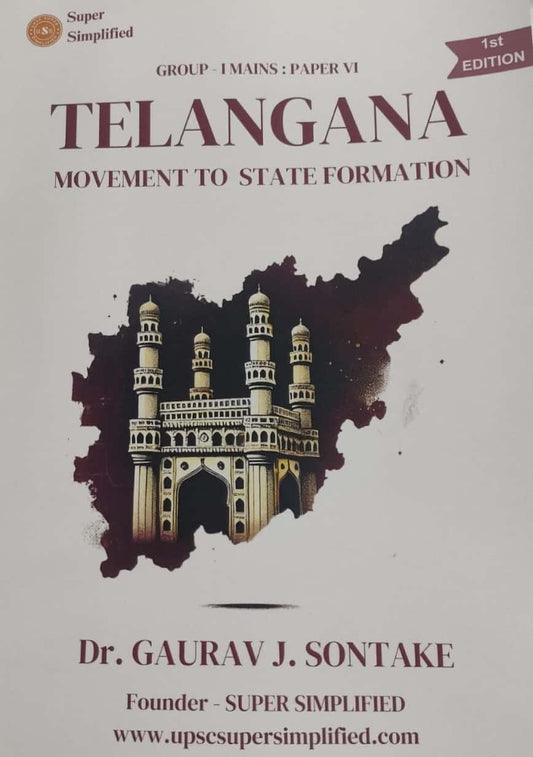 TGPSC Group 1 Mains Paper 6 Telangana Movement to State Formation By Dr. Gaurav J Sontake[English Medium]Aug 2024Ed Super Simplified