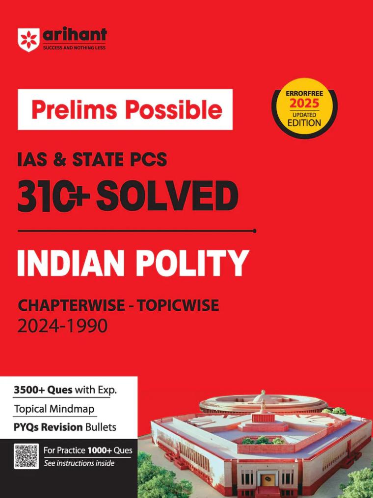 Arihant Prelims Possible IAS & State PCS Pre Exam 310+ Solved Papers Chapterwise-Topicwise (2024-1990) Indian Polity 2025 Updated Edition[English Medium]2024Ed