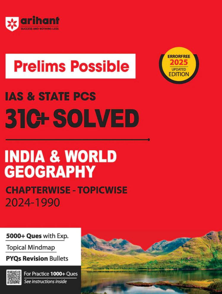 Arihant Prelims Possible IAS & State PCS Exam 310+ Solved Papers Chapterwise-Topicwise (2024-1990) For India & World Geography 2025 Updated Edition[English Medium]2024Ed