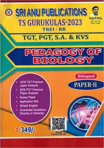 TREI - RB TS Gurukulas 2023 TGT, PGT, SA and KVS Paper II Pedagogy Of Biological Science [ ENGLISH MEDIUM ]May 2023Ed Anu