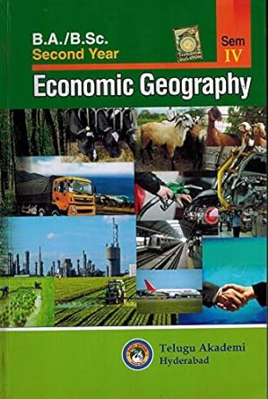 BA/BSC Second Year Economic Geography by Telugu Akademi[English Medium]