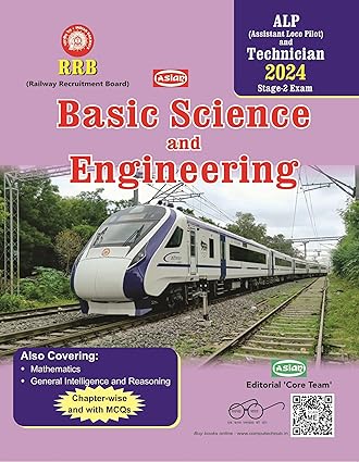 RRB ALP Assistant Loco Pilot Basic Science and Engineering (Also Covering Mathematics,General Intelligence and Reasoning)[English Medium]2024Ed Asian