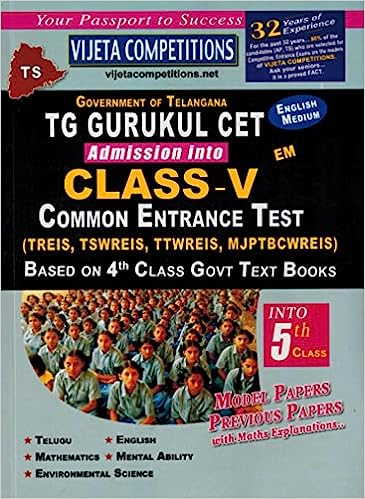 Telangana Gurukul CET Class V ( TREIS, TSWREIS, TTWREIS, MJPTBCWREIS ) [ ENGLISH MEDIUM ]2023 Ed Vijetha