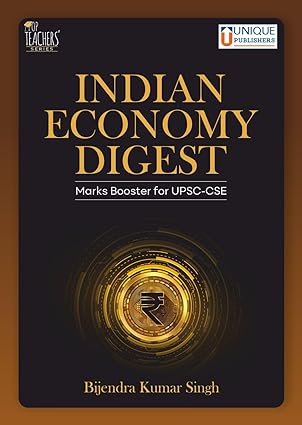Indian Economy Digest By  Bijendra Kumar Singh[English Medium]2024Ed Unique