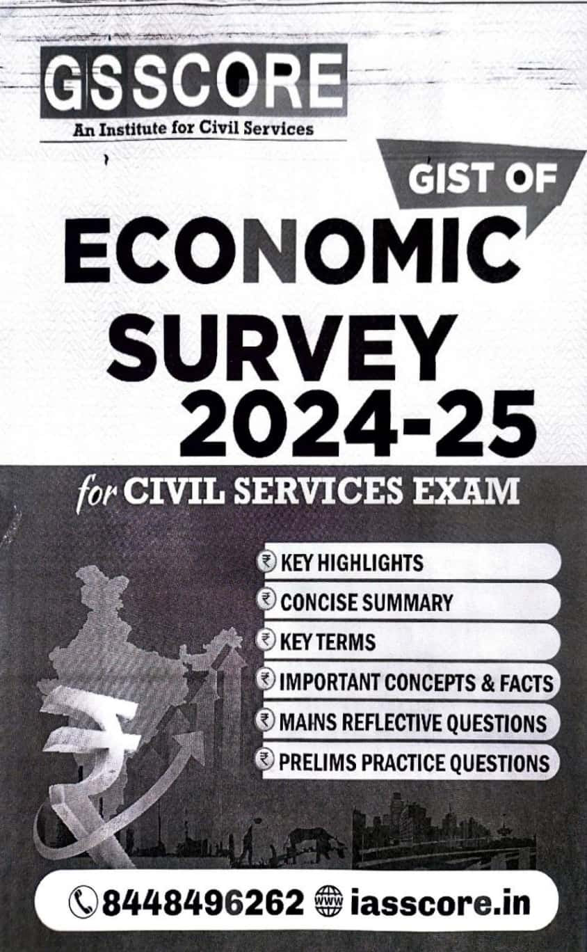 GS Score Gist of Economic Survey 2024-2025 Xerox Printed Material[English Medium]PHOTOCOPY