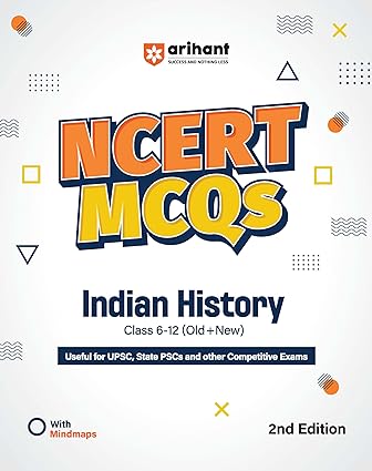 Arihant NCERT MCQS Indian History Class 6-12 (Old+New) 2nd Edition[English Medium]2024Ed