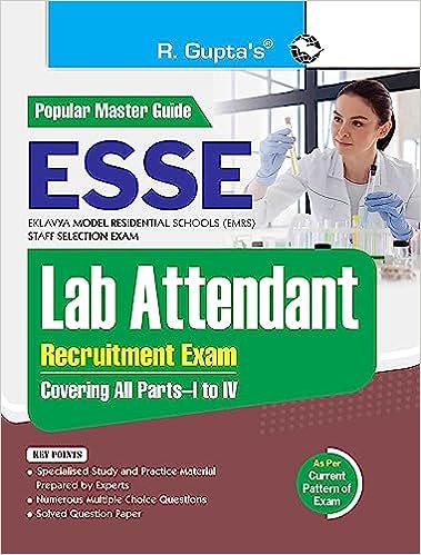ESSE: EMRS – Lab Attendant Recruitment Exam Guide (Covering all Parts–I to IV)[English Medium]2023Ed R.Gupta