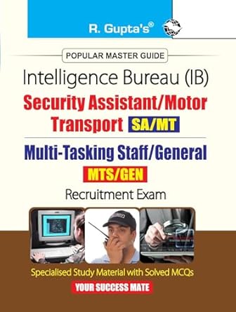 IB Security Assistant/Motor Transport (SA/MT) & Multi-Tasking Staff/General (MTS/GEN) Recruitment Exam Guide R Gupta[English Medium]2023Ed