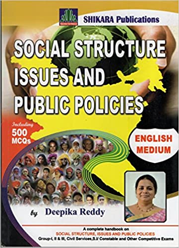 SOCIAL STRUCTURE ISSUES AND PUBLIC POLICIES [ENGLISH MEDIUM] SHIKARA