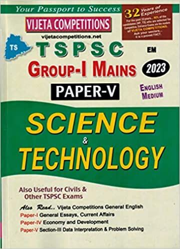 TSPSC Group I Mains Paper V Science and Technology [ ENGLISH MEDIUM ]Feb 2023Ed Vijetha