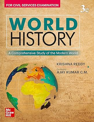 World History by Late Krishna Reddy , Ajay Kumar C.M.for UPSC 3rd Edition[English Medium]2023Ed